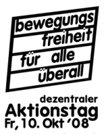  Bannerwerbunb: bewegungsfreiheit fuer alle überall 10. Okt '08