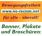  Bannerwerbunb: www.no-racism.net - Bewegungsfreiheit für alle - überall