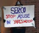 Serco stop abuse in Yalr's Wood