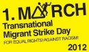 1st of March 2012 - transnational migrants strike - logo