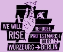 We will rise - Refugee protest march Würzburg -> Berlin