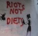 riots not diets graffity