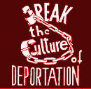 Break the culture of deportation