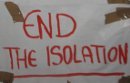 End the isolation