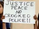 Justice Peace No Crooked Police!!