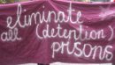 eliminate all (detention) prisons